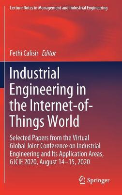 Industrial Engineering in the Internet-of-Things World