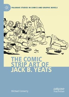 Comic Strip Art of Jack B. Yeats