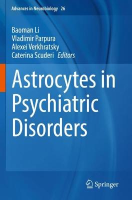 Astrocytes in Psychiatric Disorders