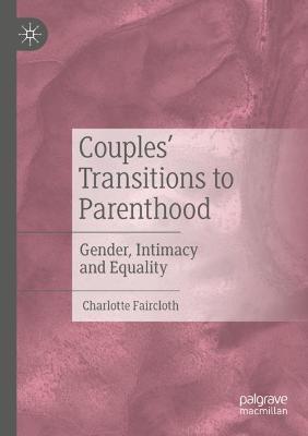 Couples' Transitions to Parenthood