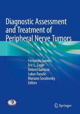 Diagnostic Assessment and Treatment of Peripheral Nerve Tumors