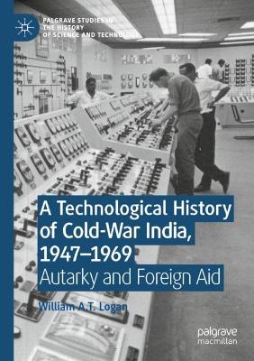 A Technological History of Cold-War India, 1947-?1969