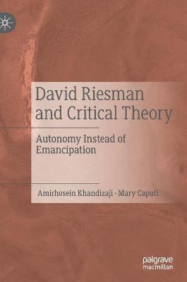 David Riesman and Critical Theory