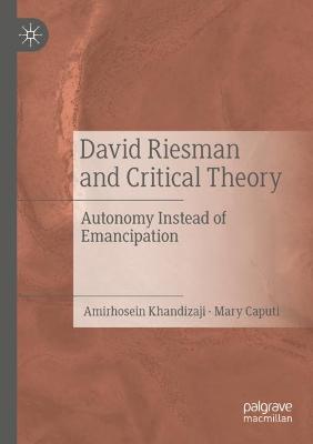 David Riesman and Critical Theory