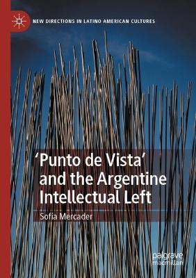 'Punto de Vista' and the Argentine Intellectual Left