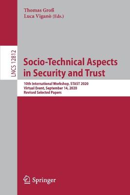 Socio-Technical Aspects in Security and Trust
