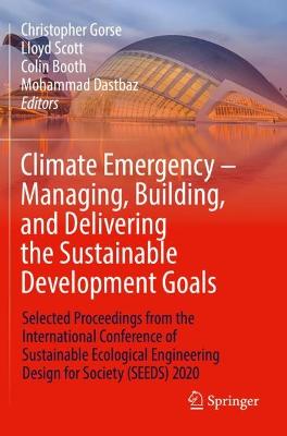 Climate Emergency - Managing, Building , and Delivering the Sustainable Development Goals