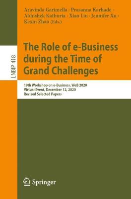 The Role of e-Business during the Time of Grand Challenges