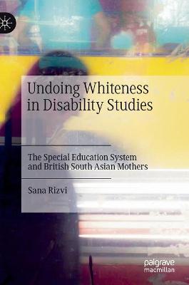 Undoing Whiteness in Disability Studies