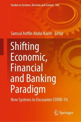 Shifting Economic, Financial and Banking Paradigm