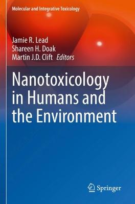 Nanotoxicology in Humans and the Environment