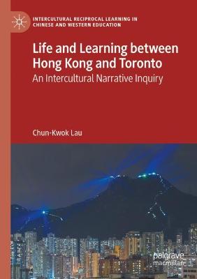 Life and Learning Between Hong Kong and Toronto