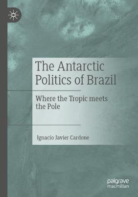 The Antarctic Politics of Brazil