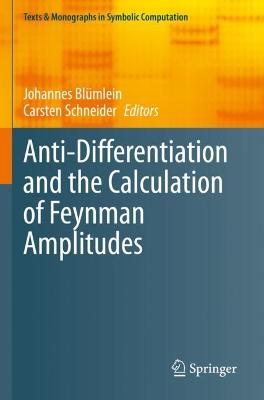 Anti-Differentiation and the Calculation of Feynman Amplitudes