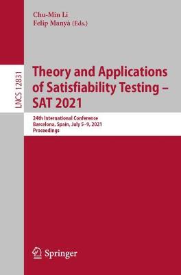 Theory and Applications of Satisfiability Testing - SAT 2021