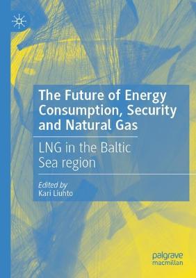 Future of Energy Consumption, Security and Natural Gas