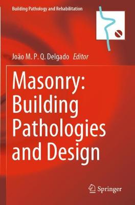 Masonry: Building Pathologies and Design