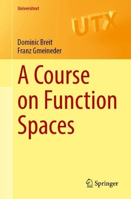 A Course on Function Spaces