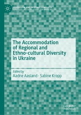 The Accommodation of Regional and Ethno-cultural Diversity in Ukraine