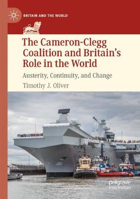 The Cameron-Clegg Coalition and Britain's Role in the World