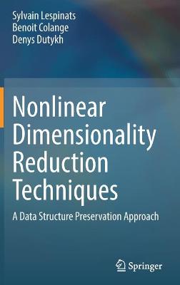 Nonlinear Dimensionality Reduction Techniques