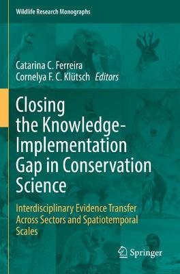 Closing the Knowledge-Implementation Gap in Conservation Science