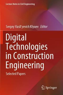 Digital Technologies in Construction Engineering