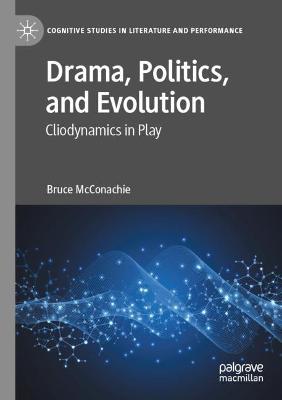 Drama, Politics, and Evolution