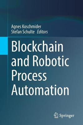 Blockchain and Robotic Process Automation