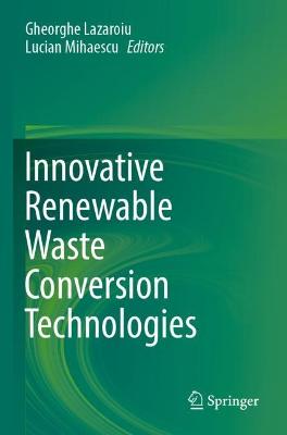 Innovative Renewable Waste Conversion Technologies