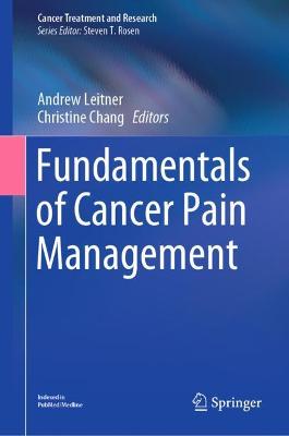 Fundamentals of Cancer Pain Management