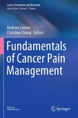 Fundamentals of Cancer Pain Management