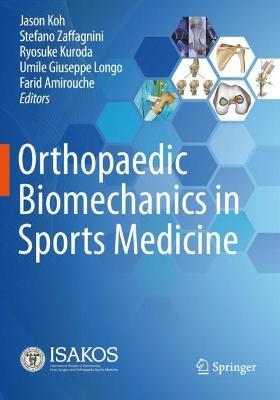 Orthopaedic Biomechanics in Sports Medicine