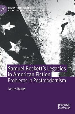 Samuel Beckett's Legacies in American Fiction