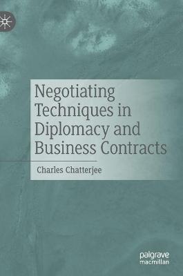 Negotiating Techniques in Diplomacy and Business Contracts