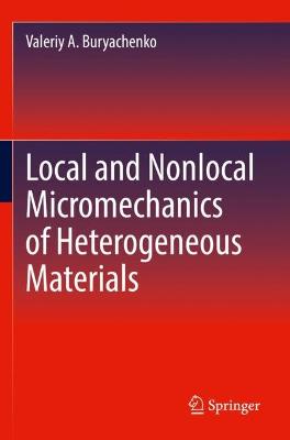 Local and Nonlocal Micromechanics of Heterogeneous Materials