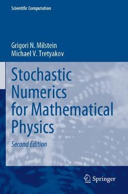 Stochastic Numerics for Mathematical Physics