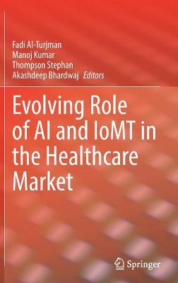 Evolving Role of AI and IoMT in the Healthcare Market