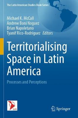 Territorialising Space in Latin America