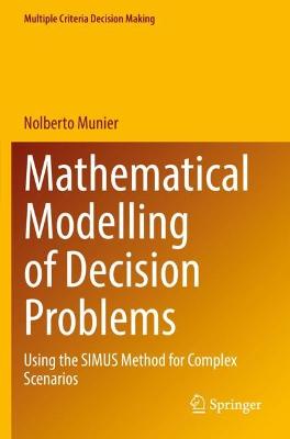 Mathematical Modelling of Decision Problems