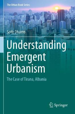 Understanding Emergent Urbanism