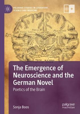 Emergence of Neuroscience and the German Novel