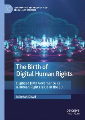 The Birth of Digital Human Rights