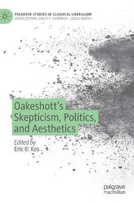 Oakeshott's Skepticism, Politics, and Aesthetics