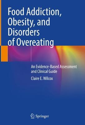 Food Addiction, Obesity, and Disorders of Overeating