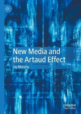 New Media and the Artaud Effect