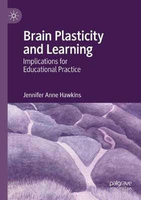 Brain Plasticity and Learning