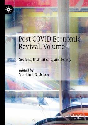 Post-COVID Economic Revival, Volume I