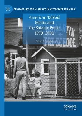 American Tabloid Media and the Satanic Panic, 1970-2000