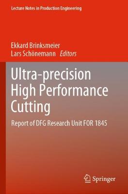 Ultra-precision High Performance Cutting